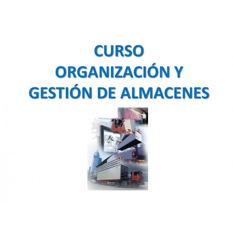Organización y Gestión de Almacenes Organización y Gestión de Almacenes